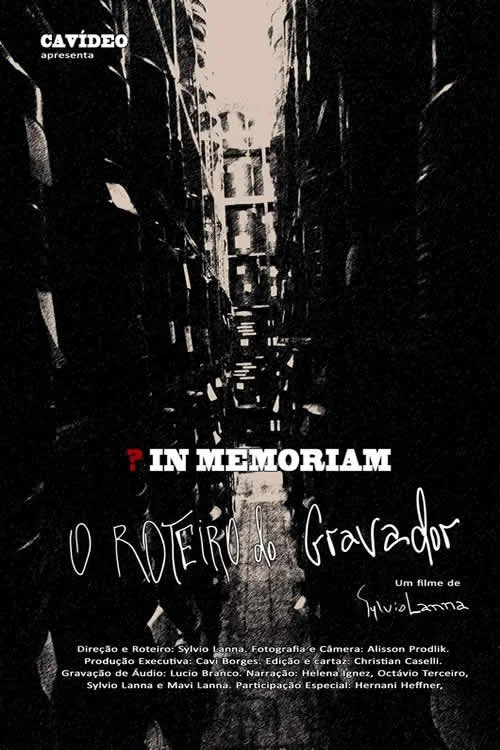 In Memoriam: O Roteiro do Gravador постер