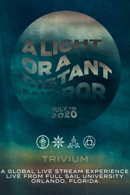 Trivium - A Light Or A Distant Mirror Live Stream постер