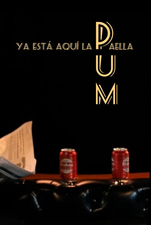 PUM. Ya está aquí la paella. постер