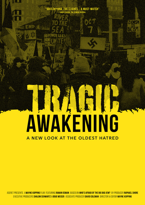 Tragic Awakening: A New Look at the Oldest Hatred постер