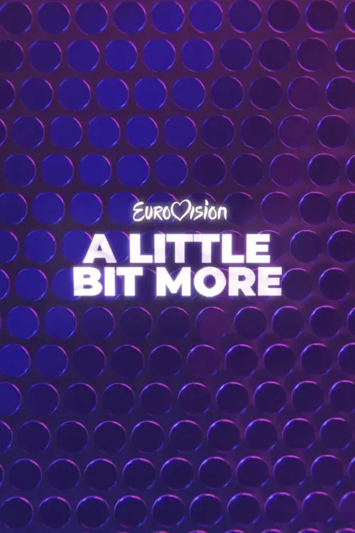 Eurovision... A Little Bit More постер