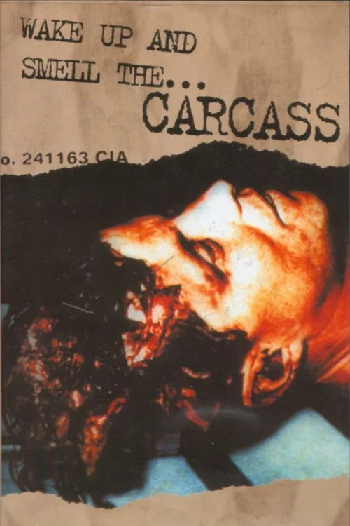Carcass: Wake Up And Smell The Carcass постер