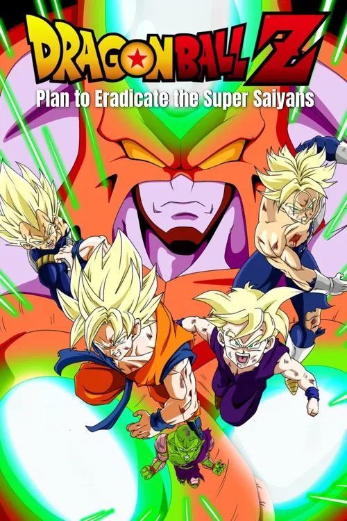 Dragon Ball Z: Plan to Eradicate the Super Saiyans постер