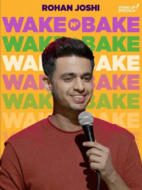 Wake N Bake by Rohan Joshi постер