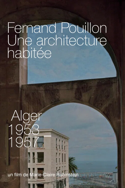 Fernand Pouillon, Une architecture habitée постер