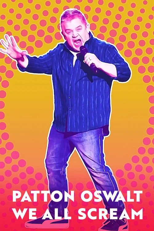 Patton Oswalt: We All Scream постер