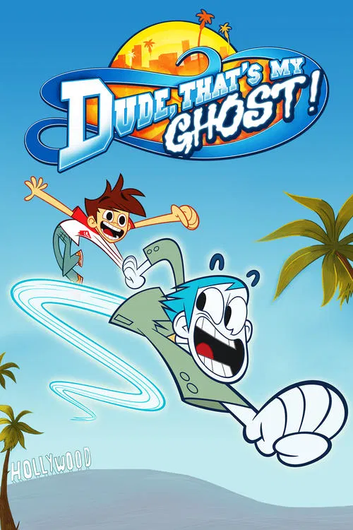 Dude, That's My Ghost! постер