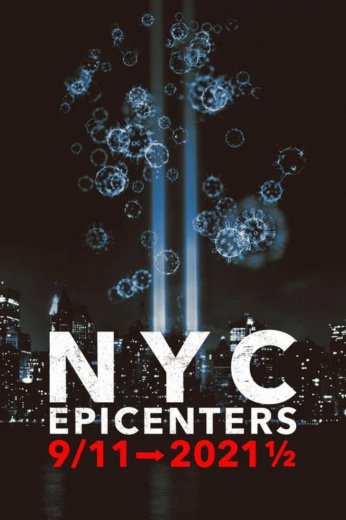 NYC Epicenters 9/11➔2021½ постер