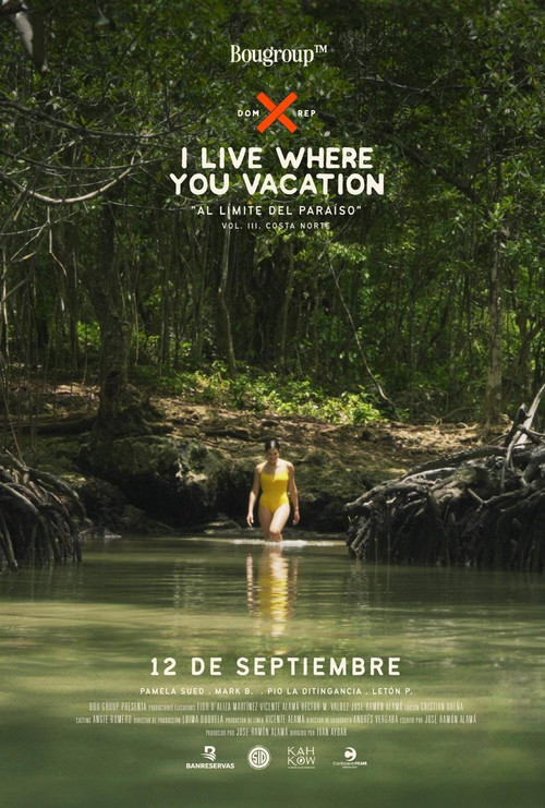 I Live Where You Vacation, Al Límite del Paraíso Vol. III. Costa Norte постер