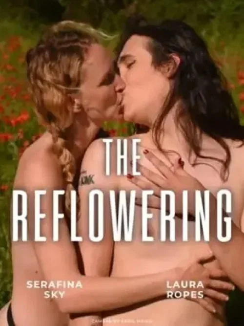 The Reflowering постер