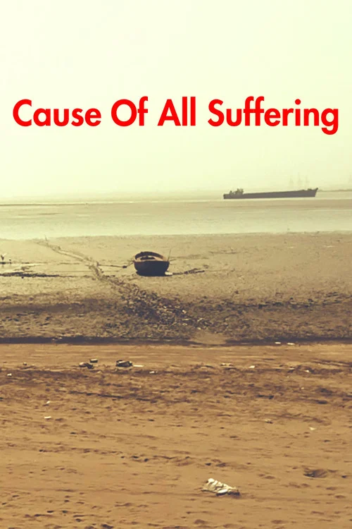 Cause Of All Suffering постер