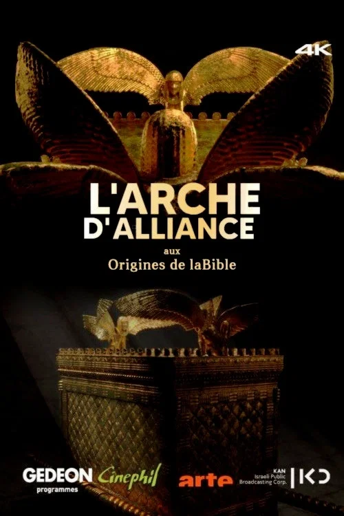 L’Arche d’Alliance, aux origines de la Bible постер