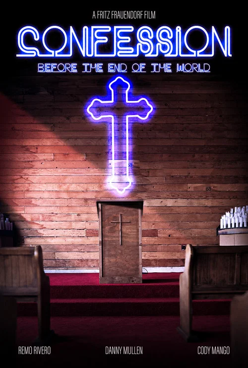 Confession Before the End of the World постер