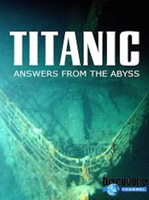 Titanic: Answers From The Abyss постер