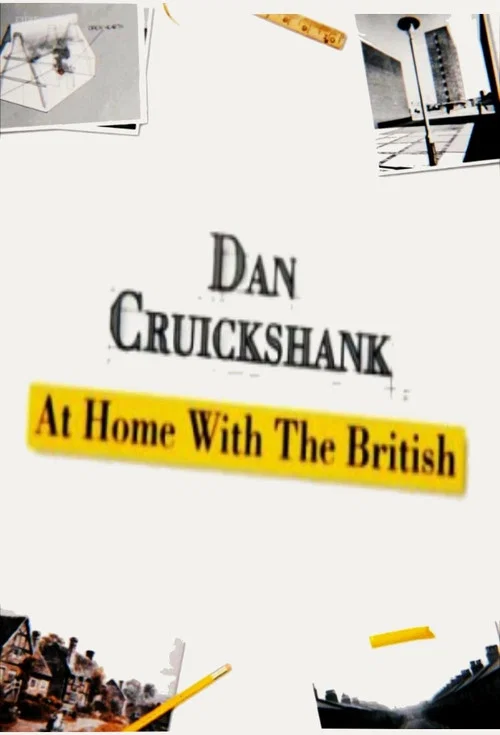 Dan Cruickshank: At Home with the British постер