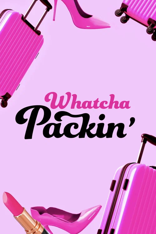 Whatcha Packin' постер