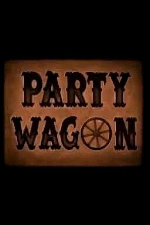 Party Wagon постер