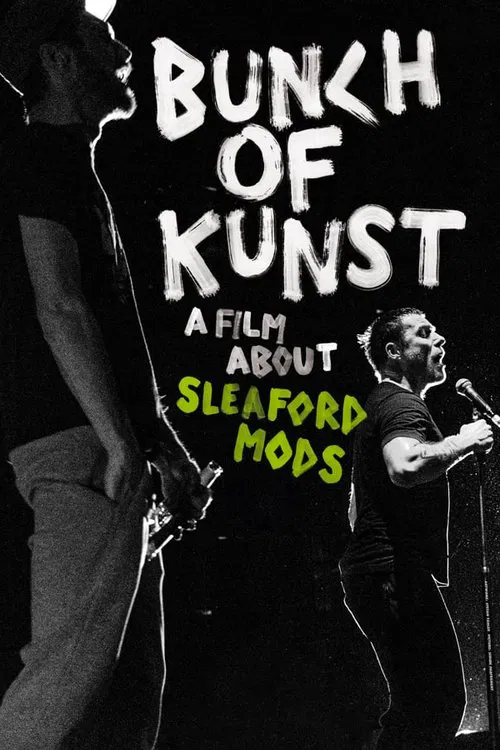 Bunch of Kunst - A Film About Sleaford Mods постер