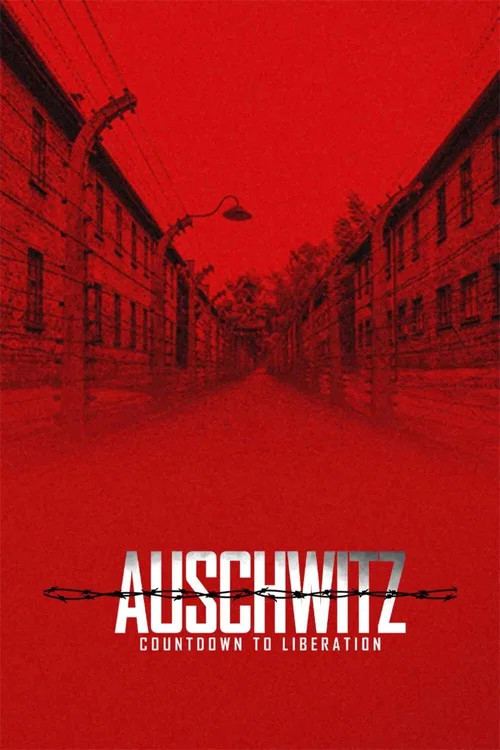 Auschwitz: Countdown to Liberation постер
