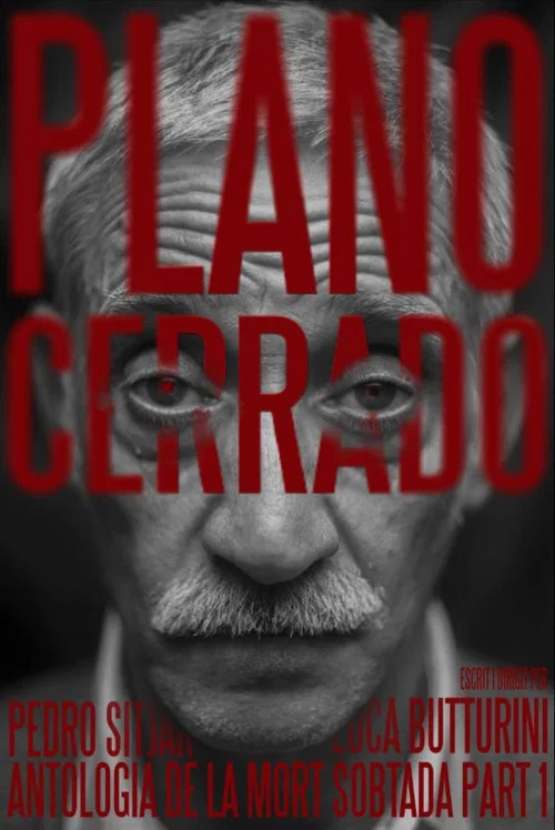 Antologia de la mort sobtada Part 1: "Plano Cerrado" постер