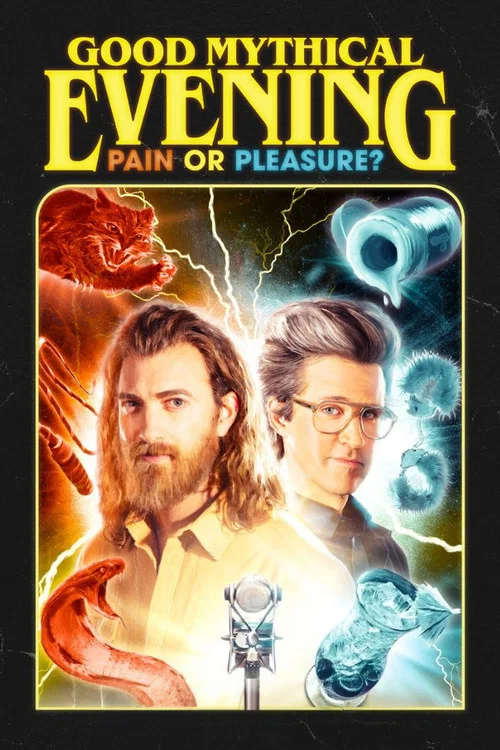 Good Mythical Evening: Pain or Pleasure постер