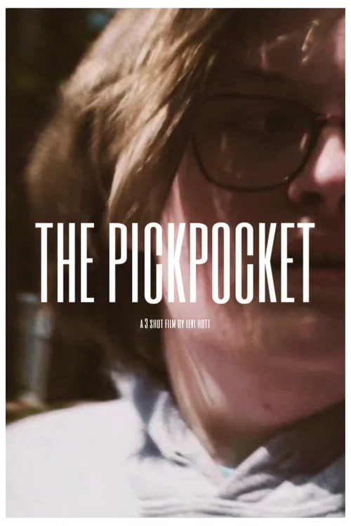 The Pickpocket: A 3 Shot Film постер
