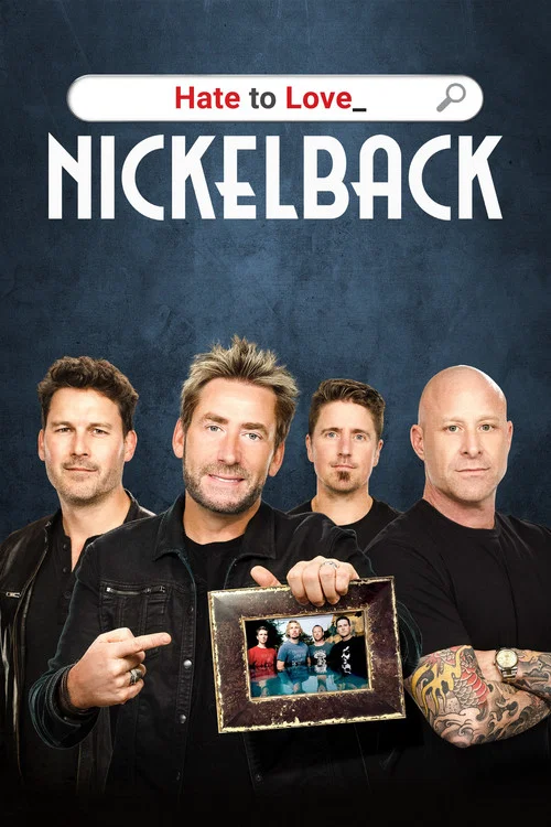 Hate to Love: Nickelback постер