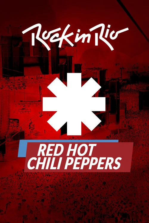 Red Hot Chili Peppers - Rock in Rio постер
