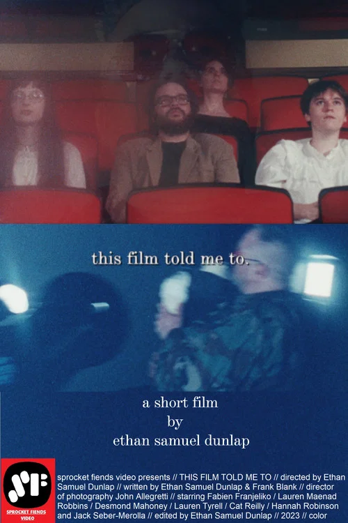 This Film Told Me To. постер