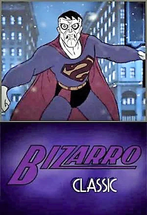 Bizarro Classic постер