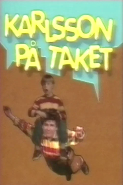 Karlsson på taket (Göta Lejon) постер