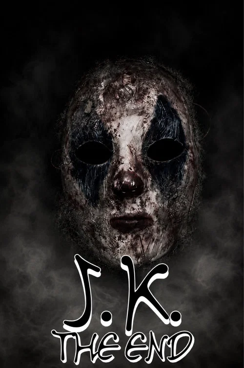 J.K. The End постер