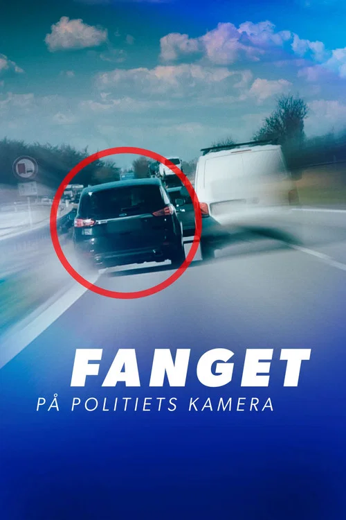 Fanget på politiets kamera постер