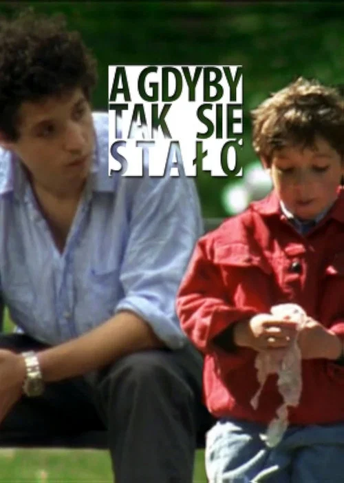 A gdyby tak się stało постер