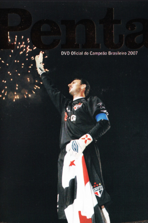 Penta: DVD Oficial do Campeão Brasileiro 2007 постер