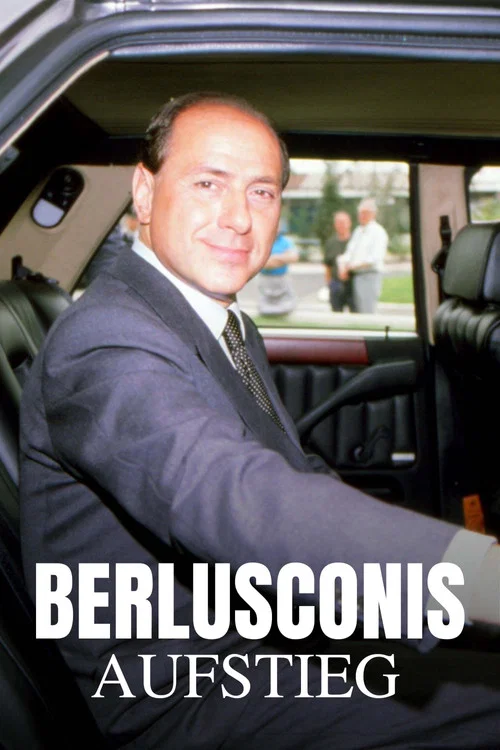 Berlusconis Aufstieg постер