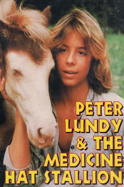Peter Lundy and the Medicine Hat Stallion постер