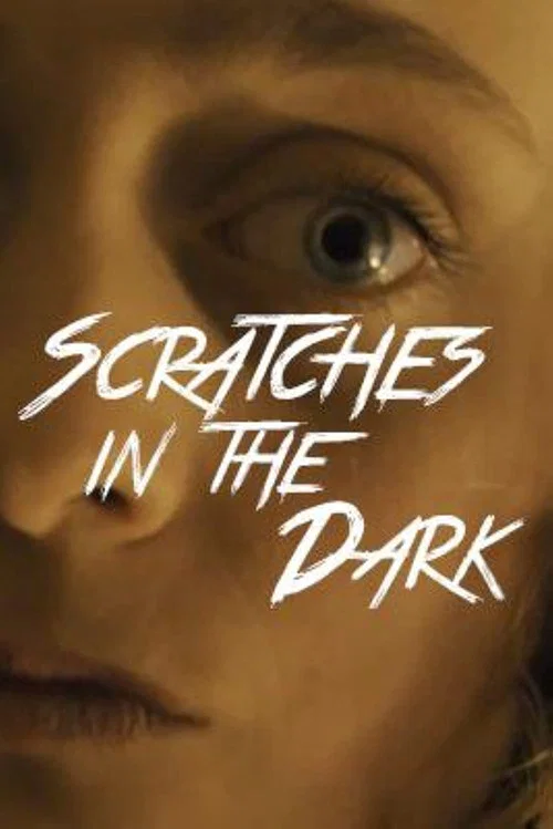 Scratches in the Dark постер