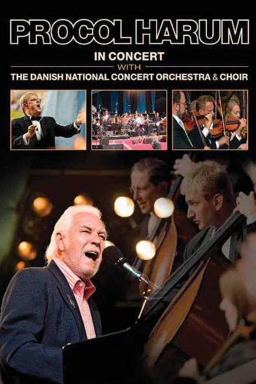 Procol Harum: In Concert With the Danish National Concert Orchestra and Choir постер