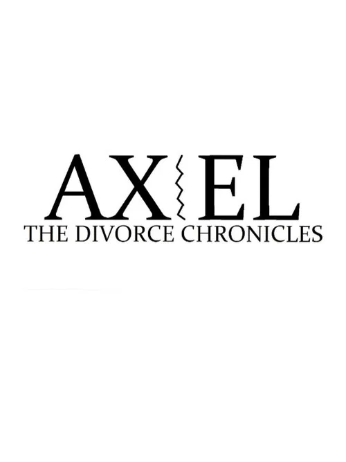Axel: The Divorce Chronicles постер