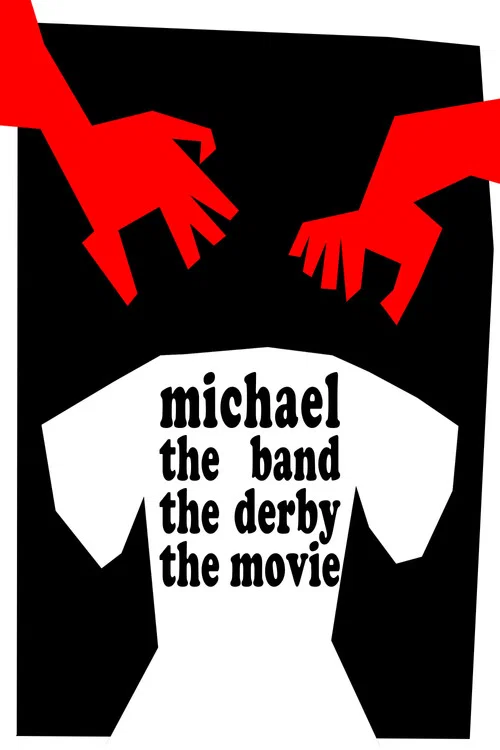 Michael the Band the Derby the Movie постер