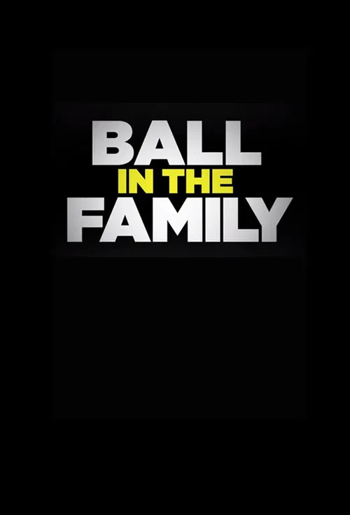 Ball In The Family постер