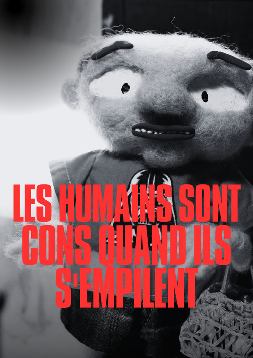 Les Humains sont cons quand ils s'empilent постер