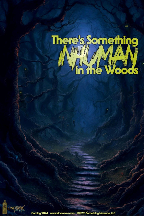 There's Something Inhuman in the Woods постер