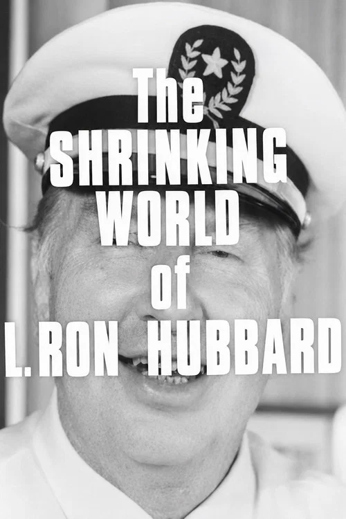 Scientology: The Shrinking World of L. Ron Hubbard постер