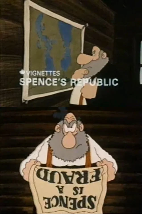 Canada Vignettes: Spence's Republic постер