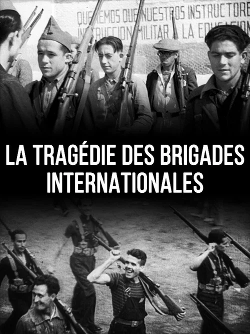 La Tragédie des Brigades Internationales постер