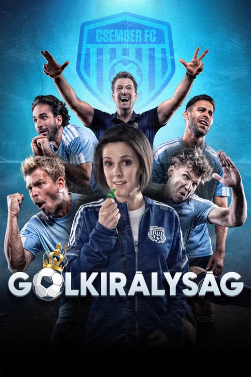 Gólkirályság постер