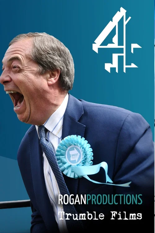 Farage: The Man Who Made Brexit постер