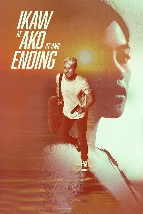 Ikaw at Ako at ang Ending постер